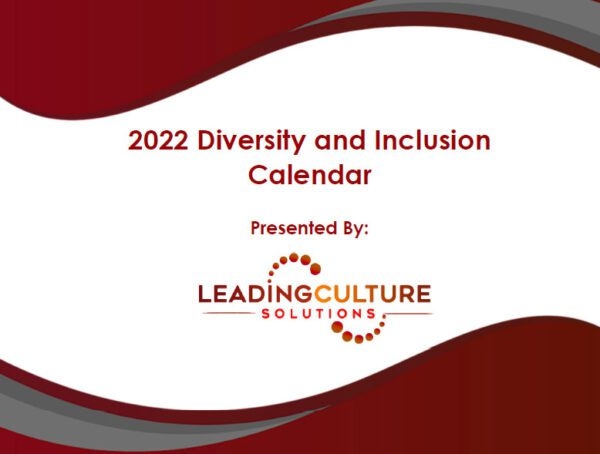 Diversity And Inclusion Calendar 2022 Leading Culture Solutions