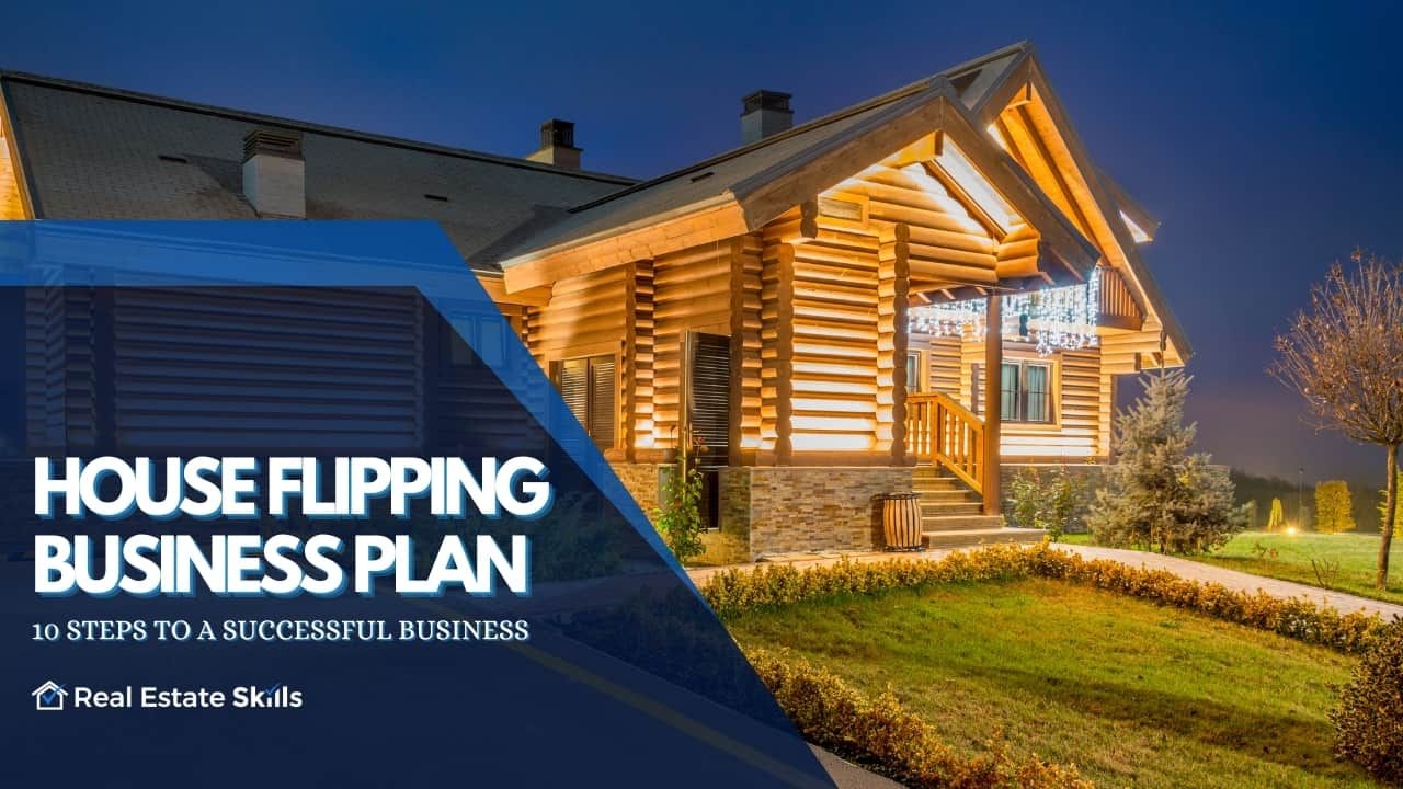 How To Start A House Flipping Business Plan Your Success In 10 Steps