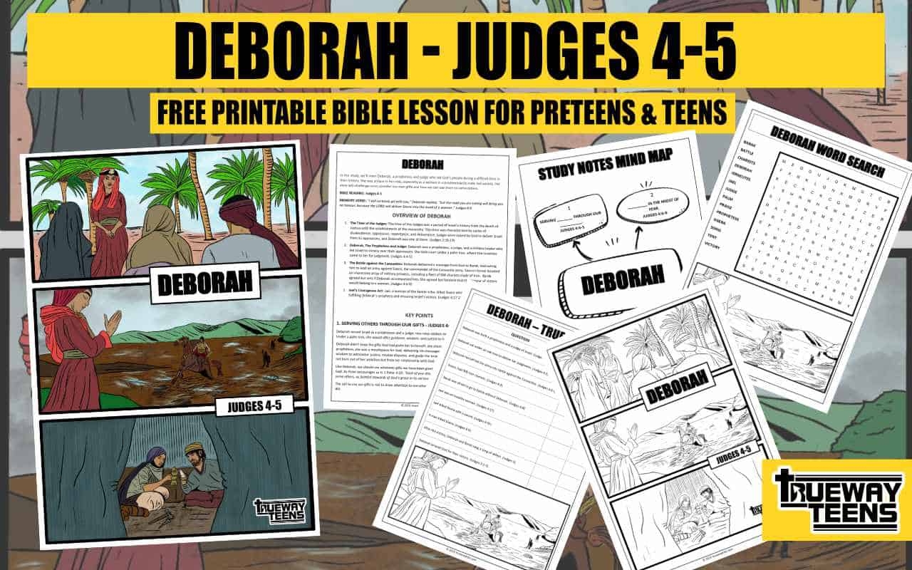 Deborah Judges 4 5 Bible Lesson For Teens Trueway Kids