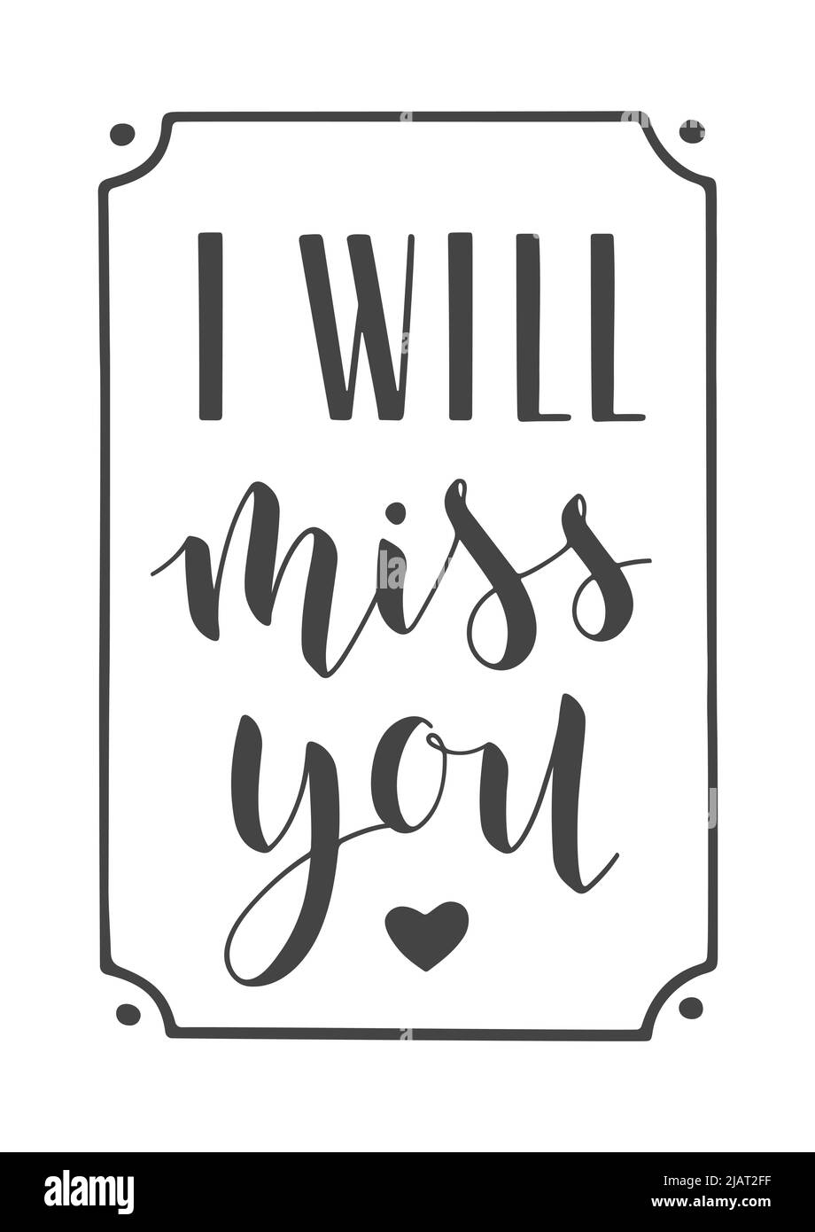 Handwritten Lettering Of I Will Miss You Template For Banner Greeting Card Postcard Invitation Farewell Party Poster Or Sticker Stock Vector Image Art Alamy