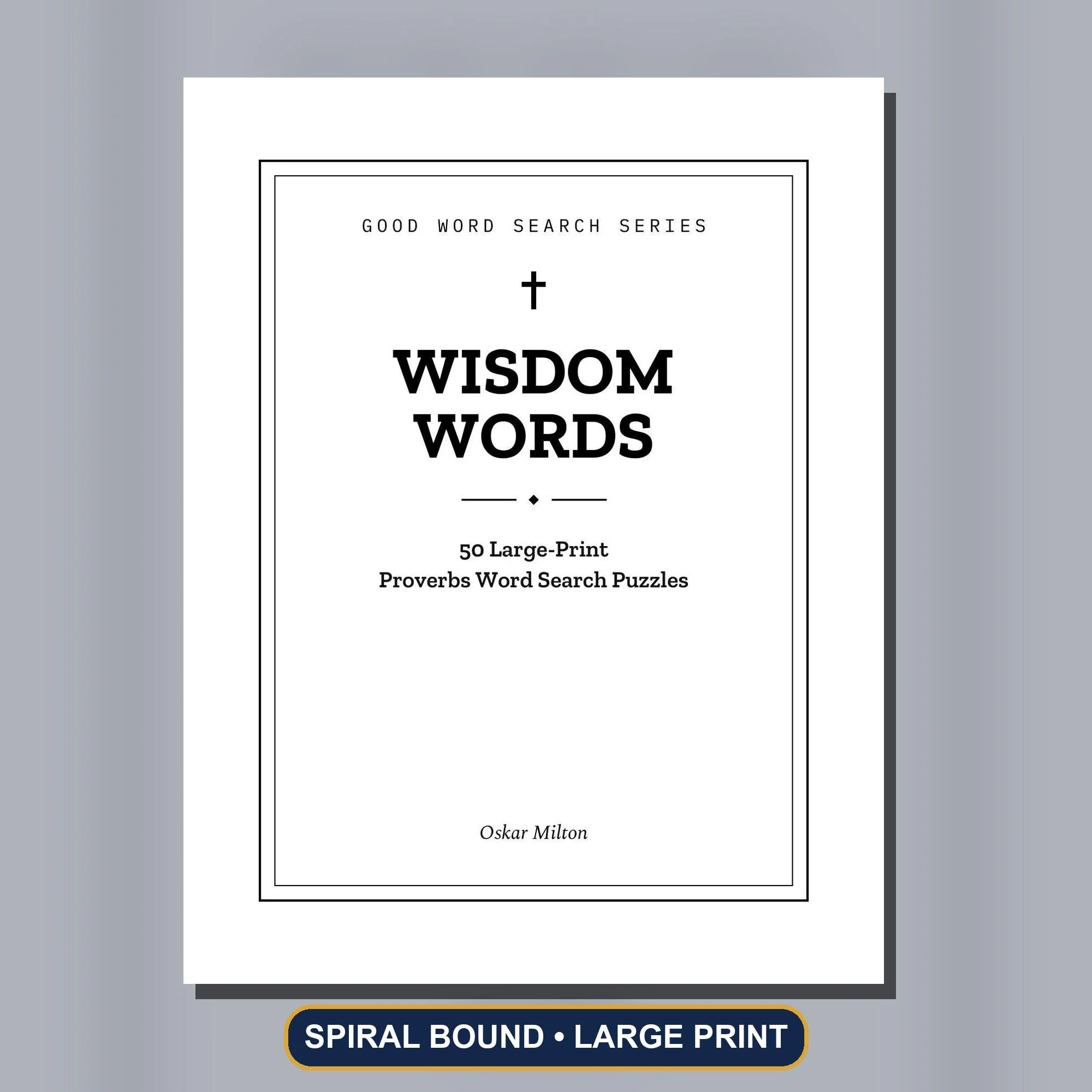 Wisdom Words Spiral Bound